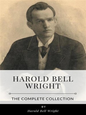 cover image of Harold Bell Wright &#8211; the Complete Collection